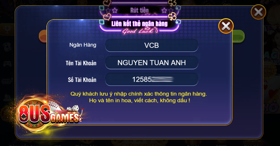 Cách rút tiền 8US Games siêu đơn giản 6 8US.VN Một lưu ý nhỏ là để thực hiện giao dịch anh em cần phải liên kết tài khoản ngân hàng thành công.