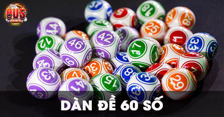 Dàn đề 60 số đánh quanh năm dễ trúng nhất 2023 5 8US.VN Chia sẻ cách chơi dàn đề 60 số đánh quanh năm cực chuẩn