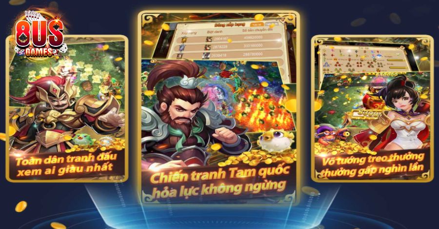 Bắn Cá Tam Quốc - Game Bắn cá đổi thưởng đỉnh cao 6 8US.VN Tại sao nên trải nghiệm chơi game tại Bắn Cá Tam Quốc?