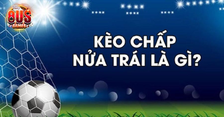 Chấp nữa trái là sao? Chấp nữa trái là sao?