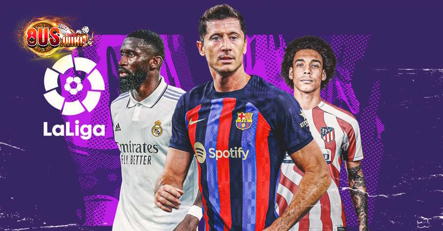 Lịch thi đấu bóng đá kèo nhà cái tại La Liga Lịch thi đấu bóng đá kèo nhà cái tại La Liga