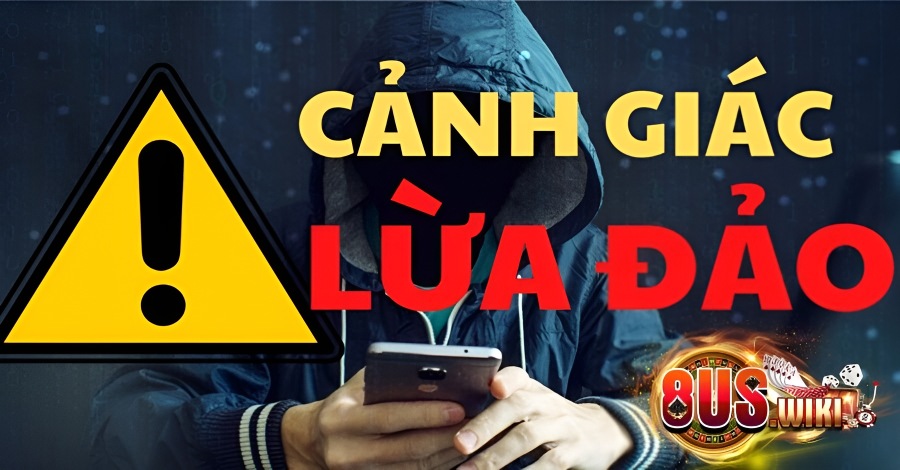 Link Chính Thức 8US Để Truy Cập Trang Chủ Cá Cược 3 8US.VN Cảnh báo lừa đảo qua đường link truy cập