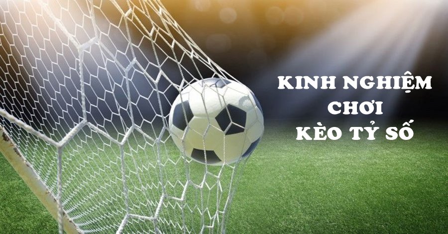 Kiến Thức Về Kèo Tỷ Số Và Kinh Nghiệm Thắng Lớn 7 8US.VN Kinh nghiệm cần có để giúp người chơi thắng lớn khi chơi cược tỷ số